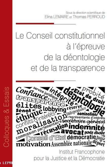Le Conseil constitutionnel à l'épreuve de la déontologie et de la transparence